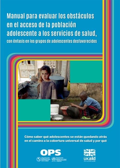 Handbook for conducting an adolescent health services barriers assessment (AHSBA) with a focus on disadvantaged adolescents